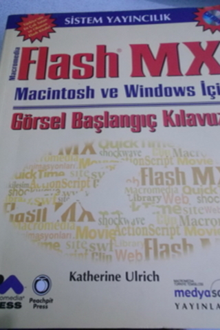 Macromedia Flash Mx Macintıosh ve Windows İçin Görsel Başlangıç Kitabı
