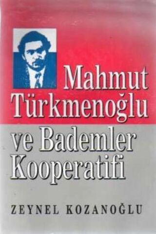 Mahmut Türkmenoğlu ve Bademler Kooperatifi Zeynel Kazanoğlu