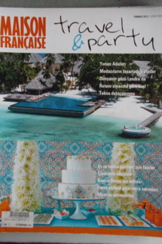 Maison Française Travel & Party 2012 / Temmuz