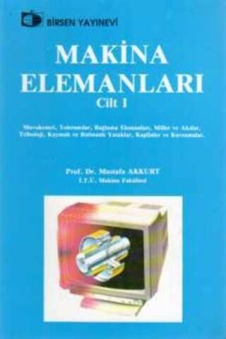 Makina Elemanları Cilt 1 Mustafa Akkurt