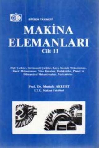 Makina Elemanları Cilt II Mustafa Akkurt