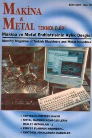 Makina & Metal Teknolojisi Aylık Dergisi / Yıl: 1997 Sayı 70