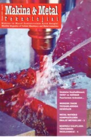 Makina & Metal Teknolojisi Aylık Dergisi / Yıl: 1997 Sayı 71