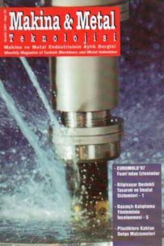 Makina & Metal Teknolojisi Aylık Dergisi / Yıl: 1997 Sayı 72