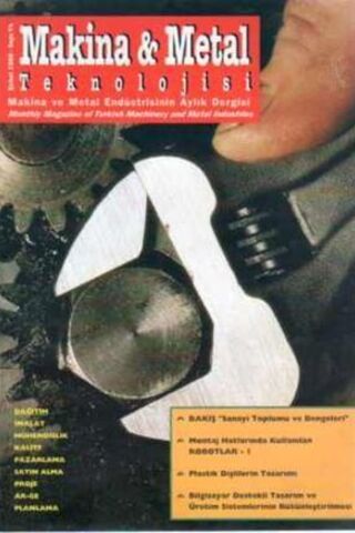 Makina & Metal Teknolojisi Aylık Dergisi / Yıl: 1998 Sayı 74
