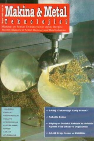 Makina & Metal Teknolojisi Aylık Dergisi / Yıl: 1998 Sayı 77