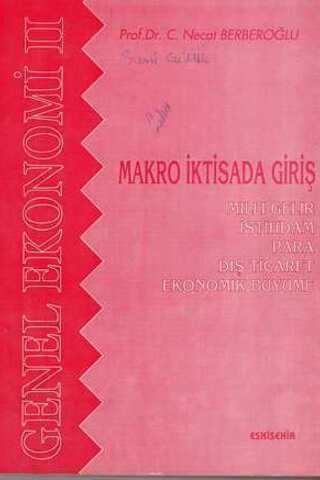 Makro İktisada Giriş Prof. Dr. C. Necat Berberoğlu