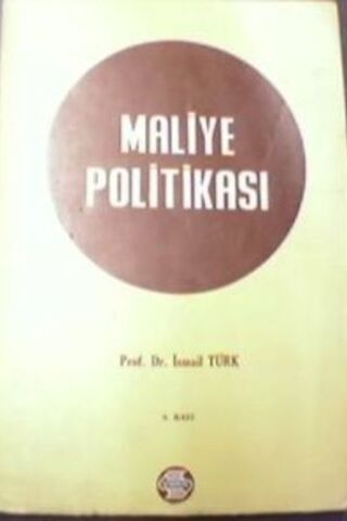 Maliye Politikası Prof. Dr. İsmail Türk