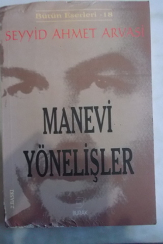 Manevi Yönelişler Seyyid Ahmet Arvasi
