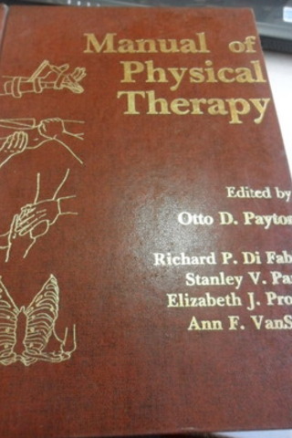 Manual Of Physical Therapy Otto D. Payton