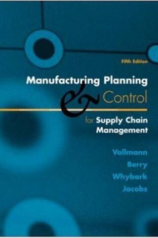 Manufacturing Planning Control Thomas E. Vollmann