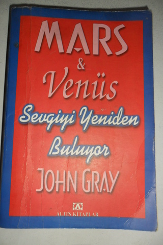 Mars & Venüs Sevgiyi Yeniden Buluyor John Gray