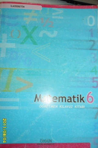 Matematik 6 Öğretmen Kılavuz Kitabı