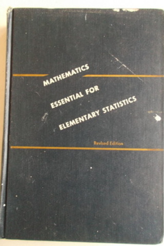 Mathematics Essential For Elementary Statistics