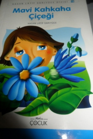 Mavi Kahkaha Çiçeği Hasan Latif Sarıyüce