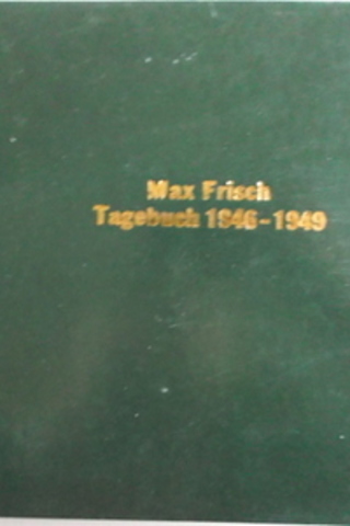 Max Frisch Tagebuch 1946-1949