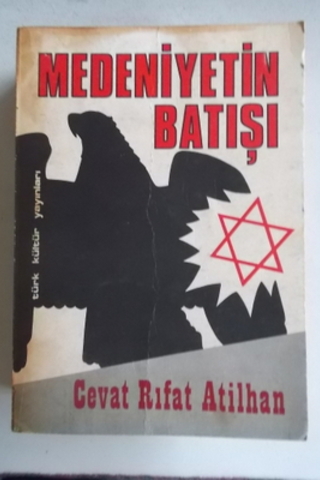 Medeniyetin Batışı Cevat Rıfat Atilhan