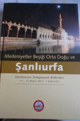 Medeniyetler Beşiği Orta Doğu ve Şanlıurfa