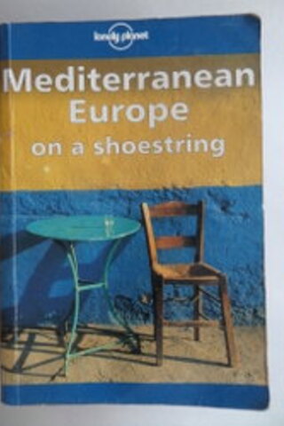 Mediterranean Europe On A Shoestring