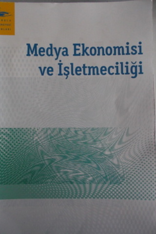 Medya Ekonomisi ve İşletmeciliği Mustafa Özer
