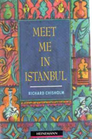 Meet Me In Istanbul Richard Chisholm