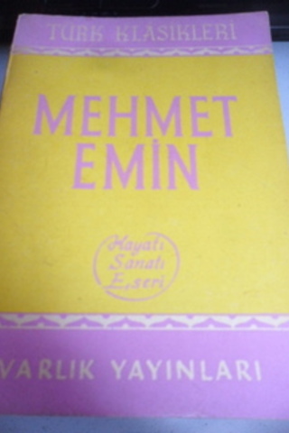 Mehmet Emin Hayatı Sanatı Şiirleri