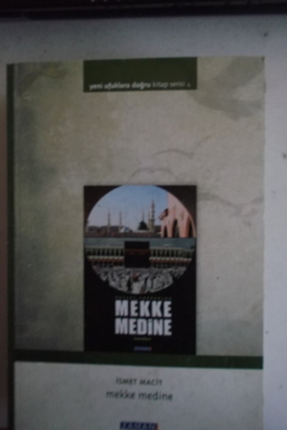 Mekke Medine İsmet Macit