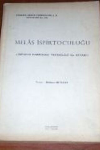 Melas İspirtoculuğu (İspirto Fabrikası Teknoloji El Kitabı) Mehmet Mut