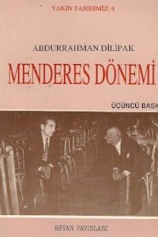 Menderes Dönemi Abdurrahman Dilipak