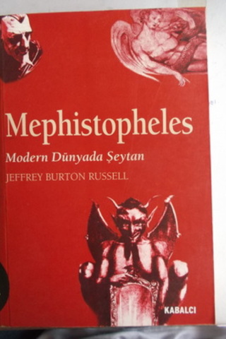 Mephistopheles Modern Dünyada Şeytan Jeffrey Burton Russell