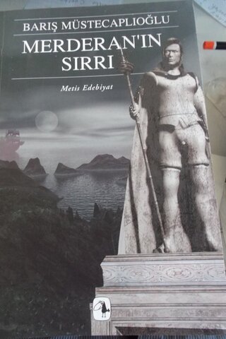 Merderan'ın Sırrı Barış Müstecaplıoğlu