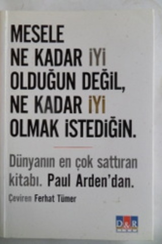 Mesele Ne Kadar İyi Olduğun Değil Ne Kadar iyi Olmak İstediğin