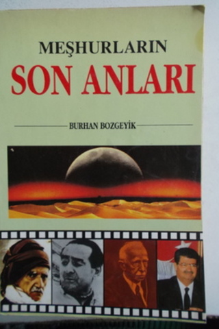 Meşhurların Son Anları Burhan Bozgeyik