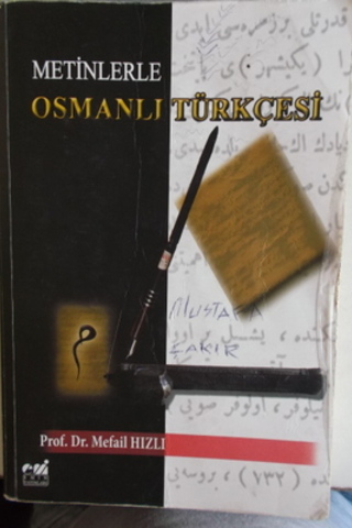 Metinlerle Osmanlı Türkçesi Mefail Hızlı