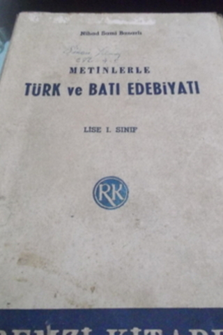 Metinlerle Türk Batı Edebiyatı/lise 1 Nihad Sami Banarlı
