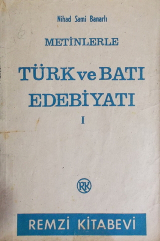 Metinlerle Türk ve Batı Edebiyatı I Nihad Sami Banarlı