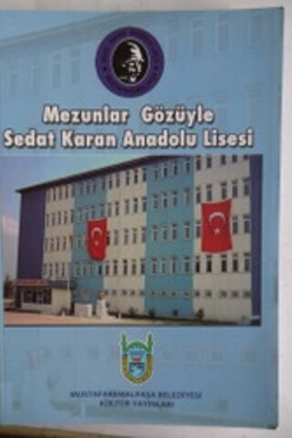 Mezunlar Gözüyle Sedat Karan Anadolu Lisesi