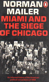Miami And Chicago Kuşatması Norman Mailer