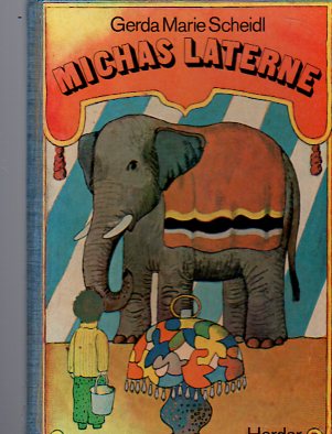 Michas Laterne Gerda Marie Scheidl