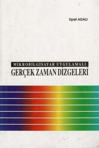 Mikrobilgisayar Uygulamalı Gerçek Zaman Dizgeleri Eşref Adalı