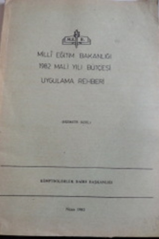 Milli Eğitim Bakanlığı 1982 Mali Yılı Bütçesi Uygulama Rehberi