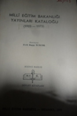 Milli Eğitim Bakanlığı Yayınları Kataloğu (1923-1973) Ferit Ragıp Tunc