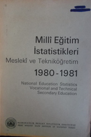 Milli Eğitim İstatistikleri Mesleki ve Teknik Öğretim 1980-1981
