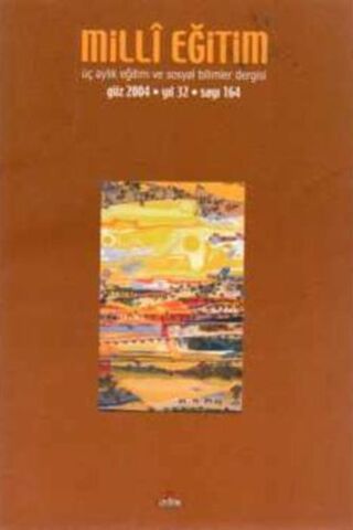 Milli Eğitim Üç Aylık Eğitim ve Sosyal Bilimler Dergisi 2004 / 164