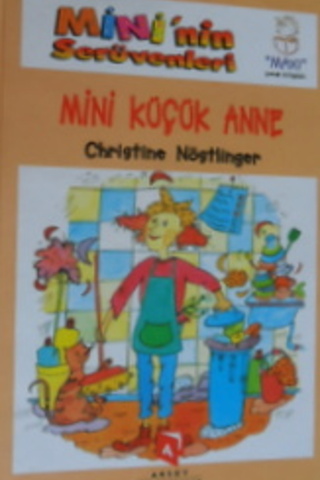 Mini'nin Serüvenleri Mini Küçük Anne Christine Nöstlinger