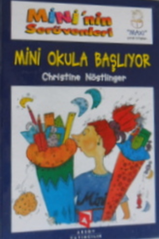 Mini'nin Serüvenleri Mini Okula Başlıyor Christine Nöstlinger