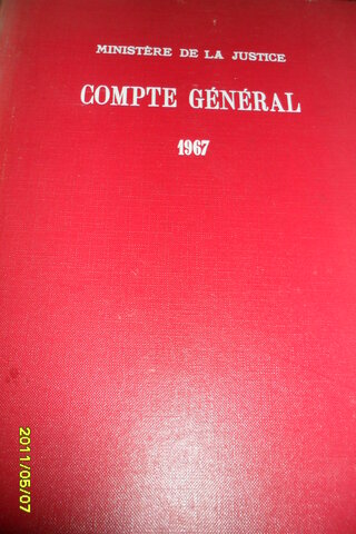 Ministere De La Justice Compte General 1967