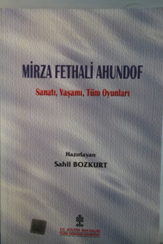 Mirza Fethali Ahundof Sanatı Yaşamı Tüm Oyunları