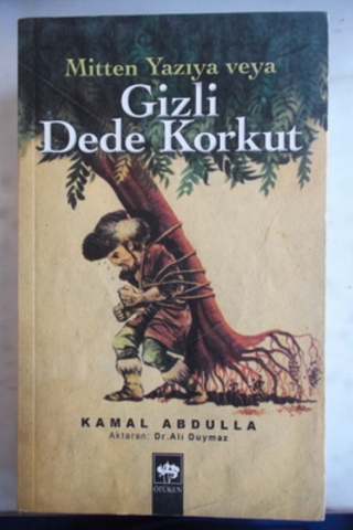 Mitten Yazıya veya Gizli Dede Korkut Kemal Abdulla