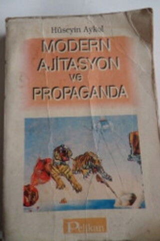 Modern Ajitasyon ve Propaganda Hüseyin Aykol